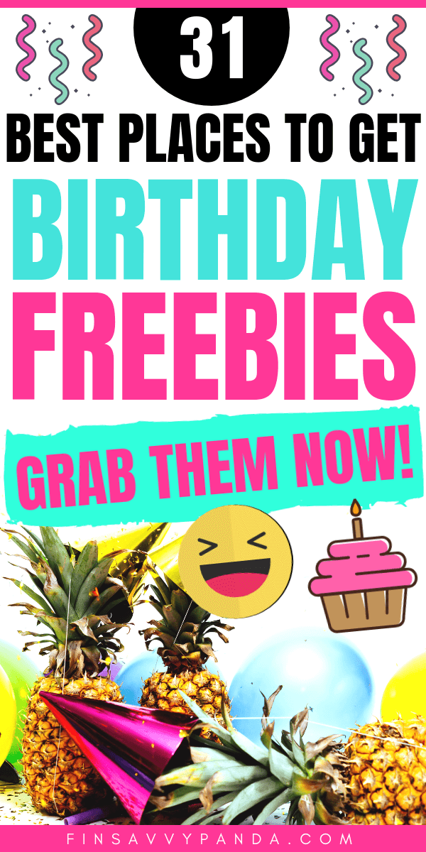 Best Birthday Freebies How To Get Free Stuff on Your Birthday